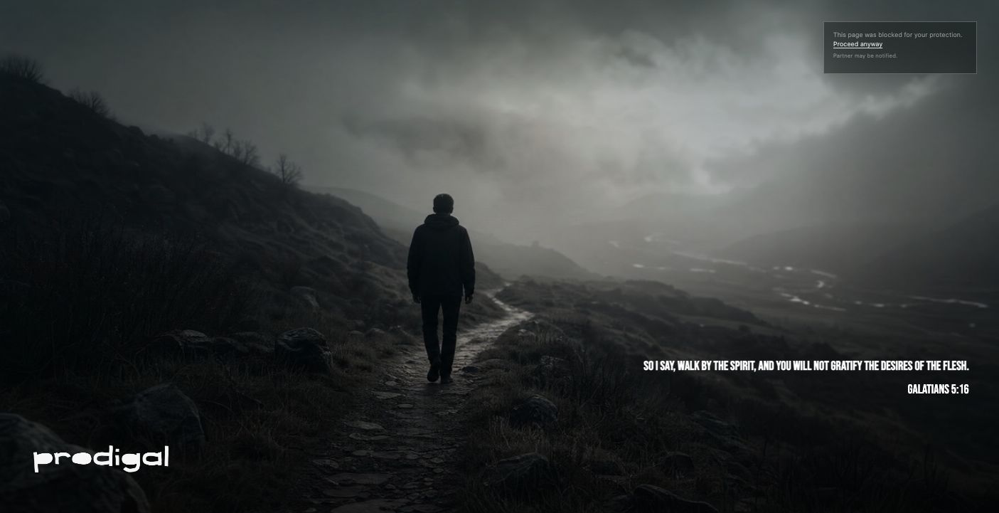 The Undeterred blocked page: a man walking a mountain path at dusk, with Galatians 5:16 and a notice that the page was blocked for your protection